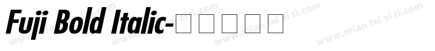 Fuji Bold Italic字体转换